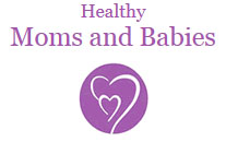 Healthy Moms and Babies