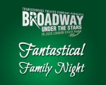 Broadway Under the Stars Fantastical Family Night