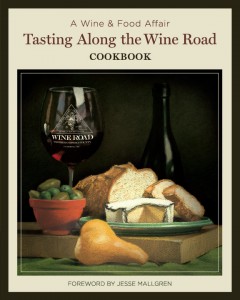 Tasting Along the Wine Road Cookbook