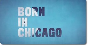 Born in Chicago 